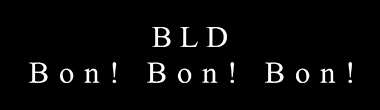 BLDのBon!Bon!Bon!